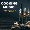 Various Artists - Cooking Music: Hip Hop